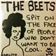 The Beets - Spit On The Face Of People Who Don't Want To Be Cool